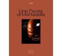 Libri Davide Paolini - Una Favola Di Mortadella. Ediz. Italiana E Inglese