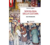 Sociologia della cultura. Una introduzione