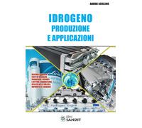 Libri Davide Scullino - Idrogeno. Produzione E Applicazioni