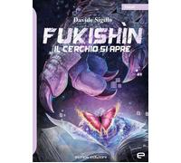 Libri Sigillo Davide - Il Cerchio Si Apre. Fukishin