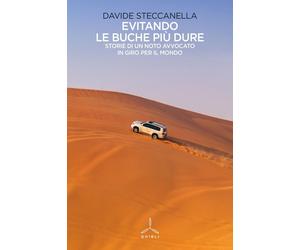 Libri Davide Steccanella - Evitando Le Buche Piu Dure. Storie Di Un Noto Avvocat