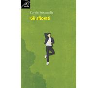 Libri Davide Steccanella - Gli sfiorati - 2019 (Fuori collana)