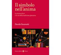 Libri Davide Susanetti - Il Simbolo Nell'anima. La Ricerca Di Se E Le Vie Della