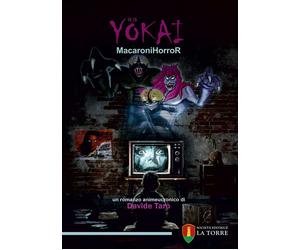 Libri Davide TarÃ² - Yokai. Macaronihorror