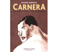 Libri Davide Toffolo - Carnera. La montagna che cammina - 2012
