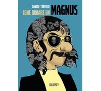 Libri Davide Toffolo - Come Rubare Un Magnus