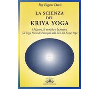 La scienza del kriya yoga - [Vidyananda]
