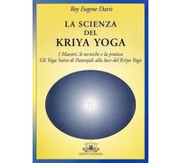 Libri Davis Roy Eugene - La Scienza Del Kriya Yoga