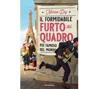 Libri Day Nicholas - Il Formidabile Furto Del Quadro Piu Famoso Del Mondo