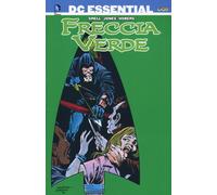 Libri Dc Essential #20 - Freccia Verde #04