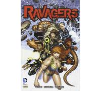 Libri Dc Universe #08 - Ravagers #01 Ragazzi
