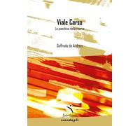 Libri De Andreis Goffredo - Viale Carso. La Panchina Delle Riserve