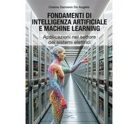FONDAMENTI DI INTELLIGENZA ARTIFICIALE E MACHINE LEARNING. APPLICAZIONI NEL SETT