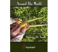 Libri De Angelis Gianmarco - Around The World