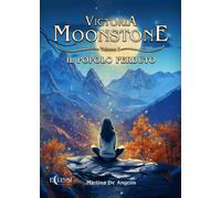 Libri De Angelis Martina - Il Popolo Perduto. Victoria Moonstone #02
