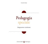 Libri De Anna Lucia - Pedagogia Speciale. Integrazione E Inclusione