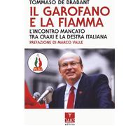 Libri de Brabant Tommaso - Il Garofano E La Fiamma. L'incontro Mancato Tra Craxi