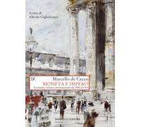 Moneta e impero. Economia e finanza internazionale dal 1890 al 1914