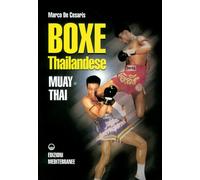 Libri De Cesaris Marco - Boxe Thailandese: Muay Thai
