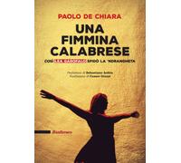 Una fimmina calabrese. Così Lea Garofalo sfidò la 'ndrangeta