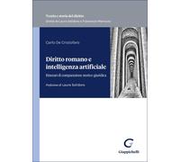 Libri De Cristofaro Carlo - Diritto Romano E Intelligenza Artificiale. Itinerari