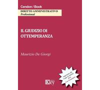 Libri De Giorgi Maurizio - Il Giudizio Di Ottemperanza