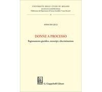 Libri De Giuli Anna - Donne A Processo. Ragionamento Giuridico, Stereotipi E Dis