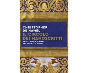 Libri De Hamel Christopher - Il Circolo Dei Manoscritti