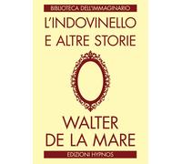 L'enigma e altre storie - De La Mare Walter