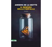 Libri De La Motte Anders - Il Respiro Della Farfalla