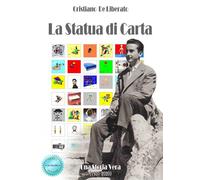 Libri De Liberato Cristiano - La Statua Di Carta. Nuova Ediz.