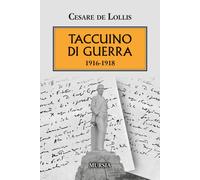 Libri De Lollis Cesare - Taccuino Di Guerra