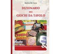 Libri De Luca Enrico - Dizionario Dei Giochi Da Tavolo