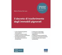 Libri De Luca Maria Teresa - Il Decreto Di Trasferimento Degli Immobili Pignorat