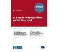 Libri De Luca Maria Teresa - La Divisione Endoesecutiva Dei Beni Immobili