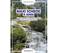 Libri De Maio Giacomo - Maxi Schede 4 Anni. Super Repertorio Di Attivita Didatti
