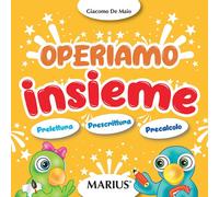 Libri De Maio Giacomo - Operiamo Insieme. Prelettura, Prescrittura, Precalcolo