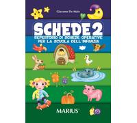Schede. Repertorio di schede operative per la Scuola dell'infanzia. Vol. 2...