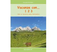 Libri De Maio Giacomo - Vacanze Con... 123. Per La Scuola Dell'infanzia