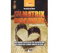 Libri De Maio Virginio - Filmatrix Discovery. Una Nuova Scoperta Per Risvegliare
