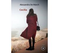 Libri De March Alessandra - Cecilia