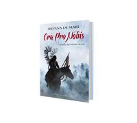 Libri De Mari Silvana - Ora Pro Nobis. Storia Di Ussari Alati