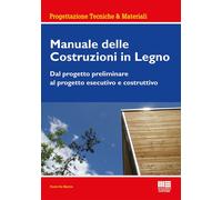Libri De Martin Paolo - Manuale Delle Costruzioni In Legno
