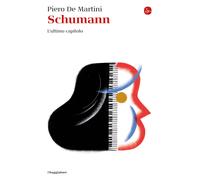 Schumann. L'ultimo capitolo