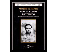 Libri De Martino Marcello - Mircea Eliade Esoterico