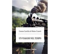 Libri De Mattero Cometti Gemma Candida - Un Viaggio Nel Tempo