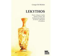 Libri De Michele Giorgio - Lekythos. Poesie E Disegni A Matita Ispirati A Omero,