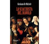 Libri De Michele Girolamo - Lo Scacchista Del Diavolo