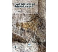 Libri De Michele Renato - Cosa E Stato E Cosa Sara Della Musicoterapia In Italia