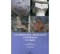 Libri De Minicis Elisabetta / Carlo Tedeschi - La Chiesa Di San Francesco A Vetr